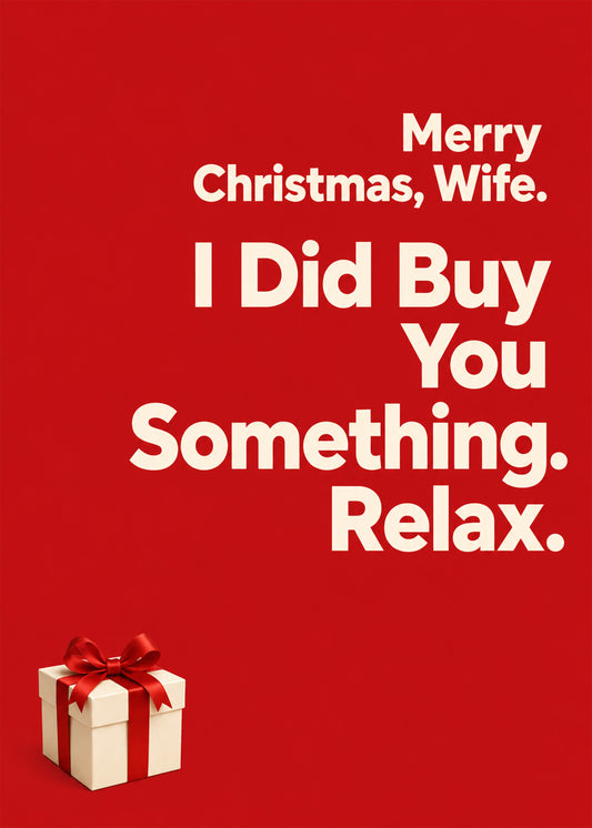 Funny Christmas card showing a cream gift box with a red bow, with I Did Buy You Something text, by Gigglz
