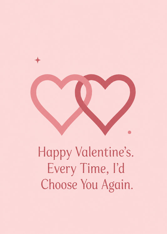 Heartwarming Valentine's card showing two interlinked outline hearts, with Every Time text, by Gigglz