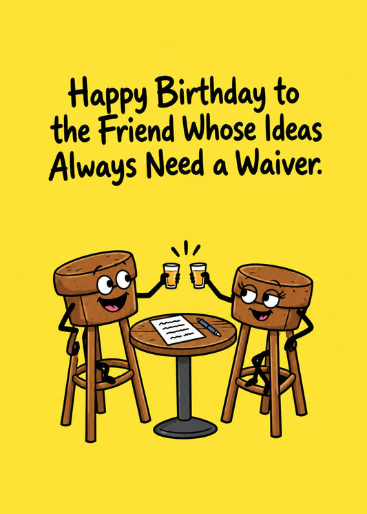 Funny birthday card showing two cartoon bar stools clinking pints over a pub table with a waiver form on a yellow, by Gigglz