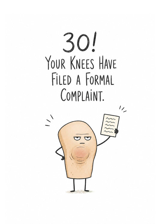 Funny birthday card with Knees Filed a Complaint text, by Gigglz