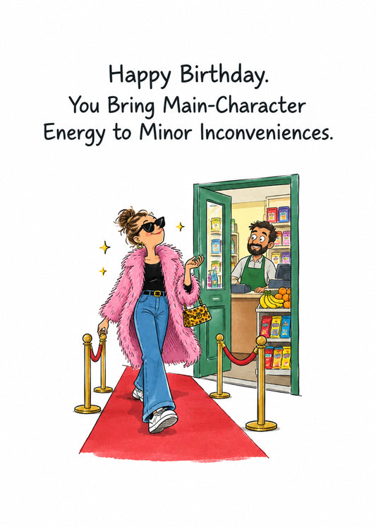 Funny birthday card showing a glamorous woman in a pink fur coat strutting down a red carpet into a corner shop, by Gigglz