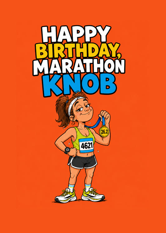 Marathon Knob Her funny birthday marathon card by Gigglz