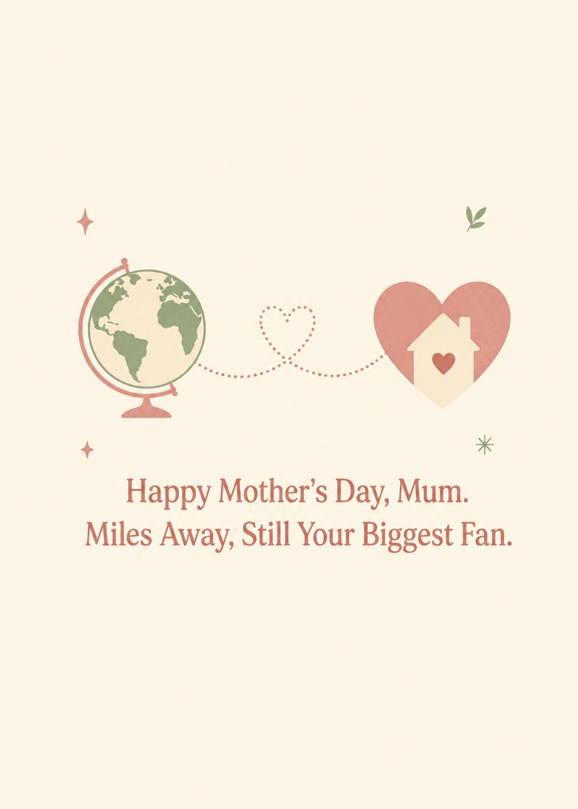 Heartwarming Mother's Day card showing a globe linked by a dotted heart to a little house inside a heart, by Gigglz