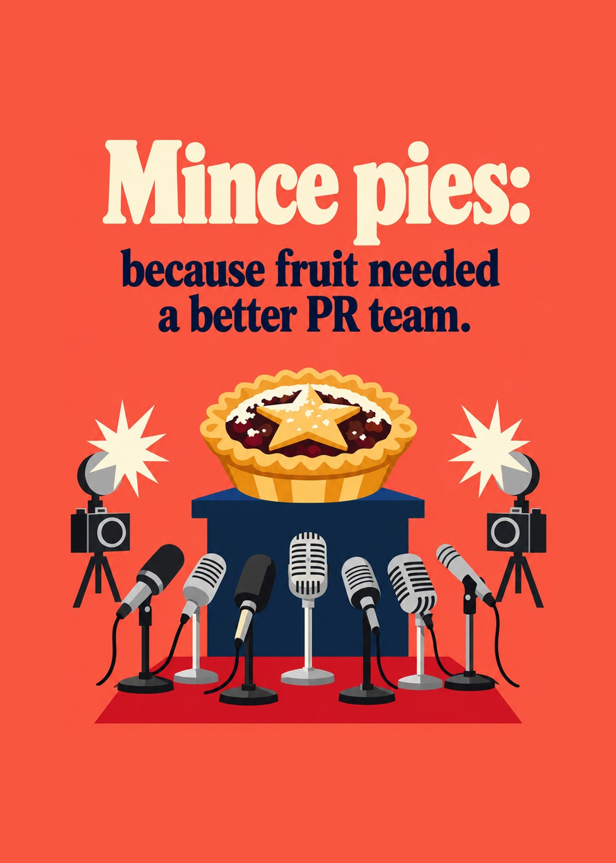 Funny Christmas card showing a retro poster-style mince pie on a podium facing a bank of press microphones, by Gigglz
