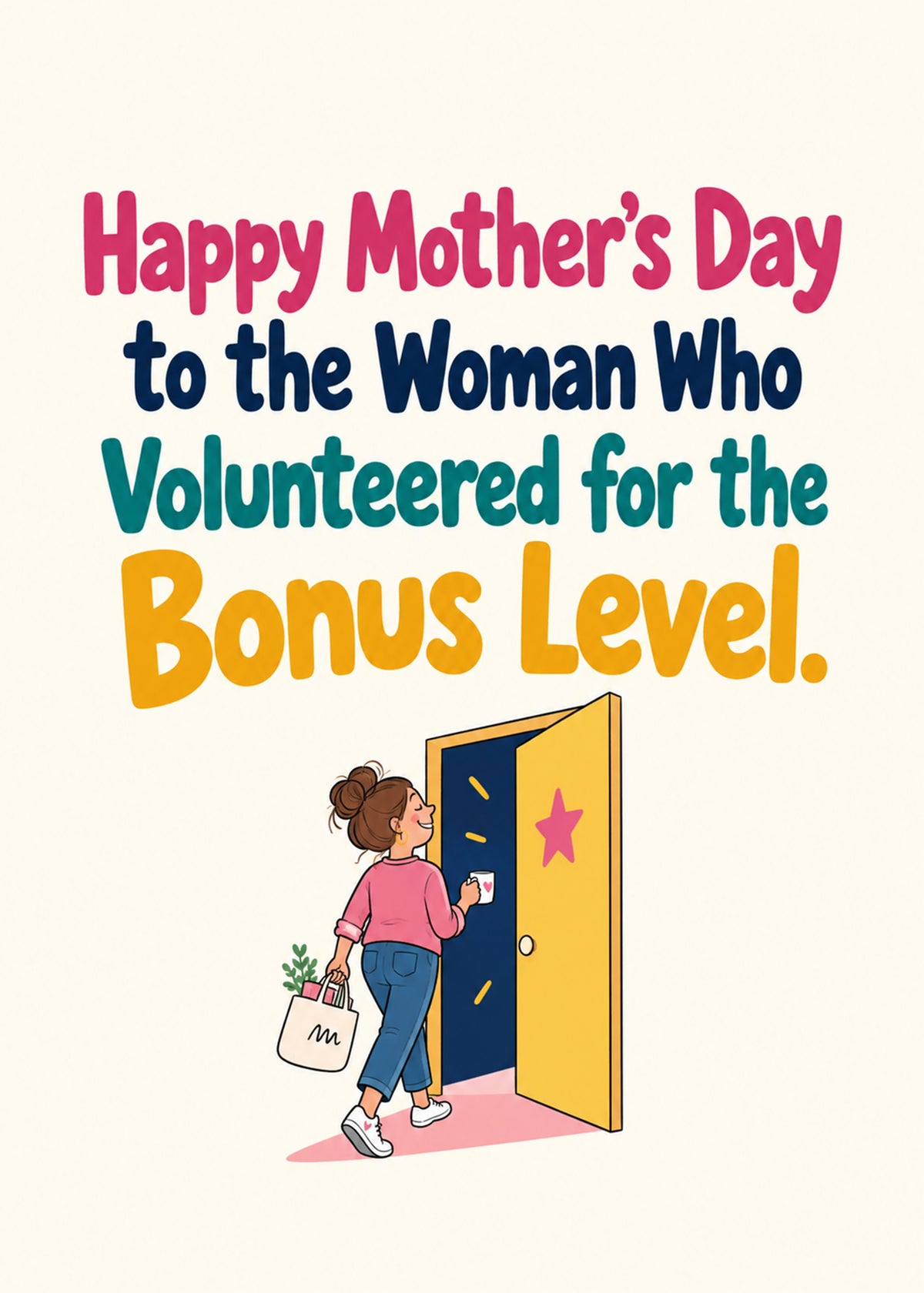 Funny Mother's Day card showing bold multicolour lettering above a small illustration of a woman stepping through, by Gigglz