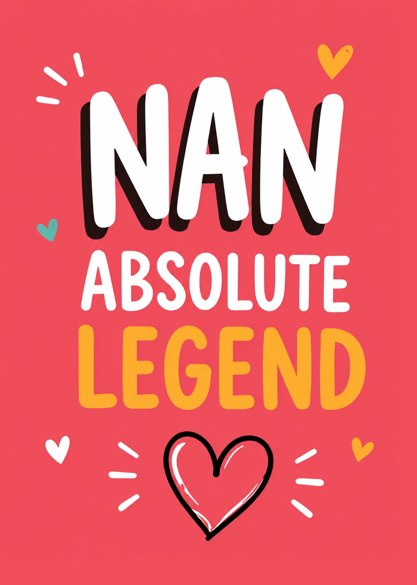 Funny birthday card showing bold stacked lettering with hearts and a hand-drawn heart, with Nan text, by Gigglz