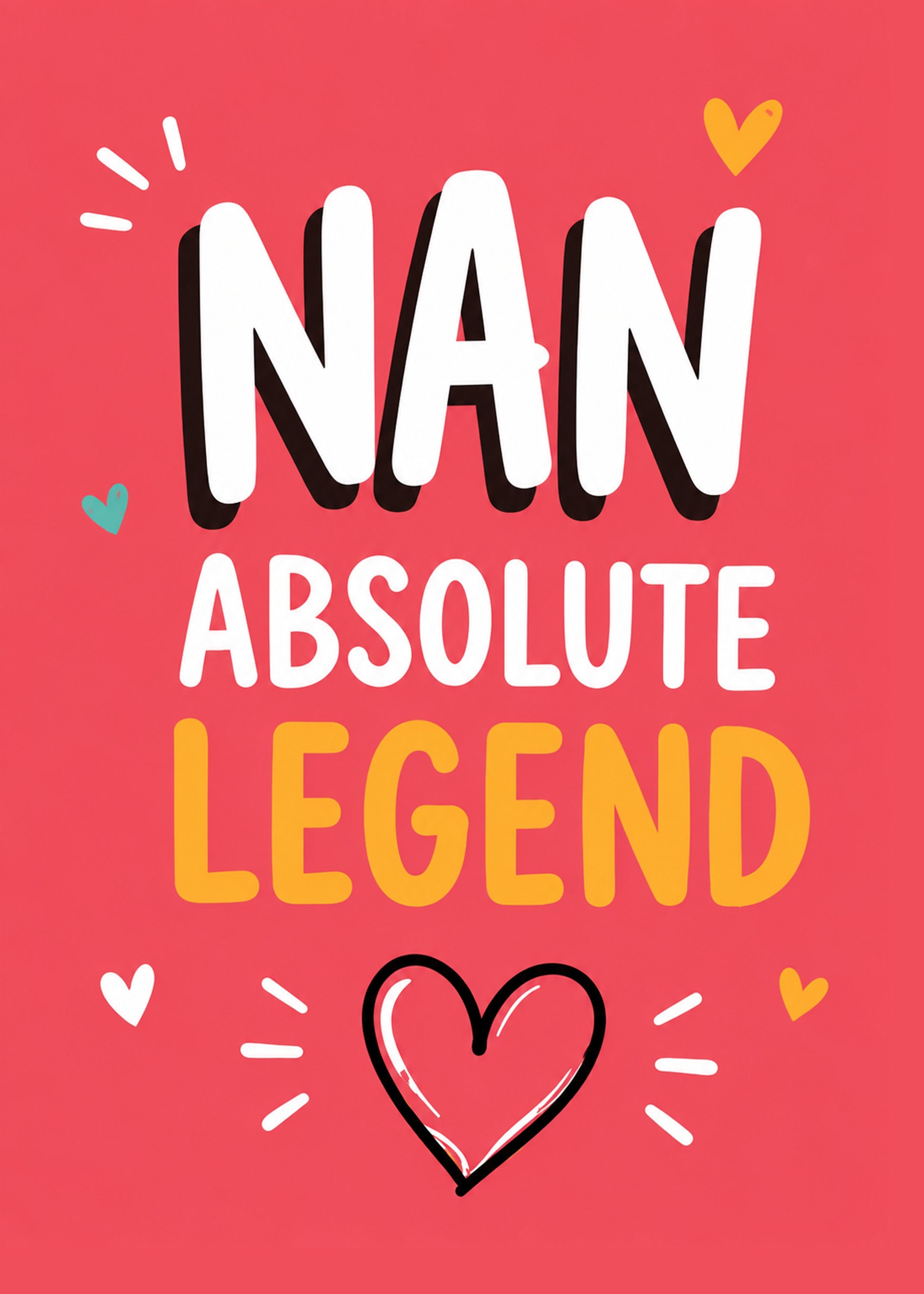 Funny birthday card showing bold stacked lettering with hearts and a hand-drawn heart, with Nan text, by Gigglz