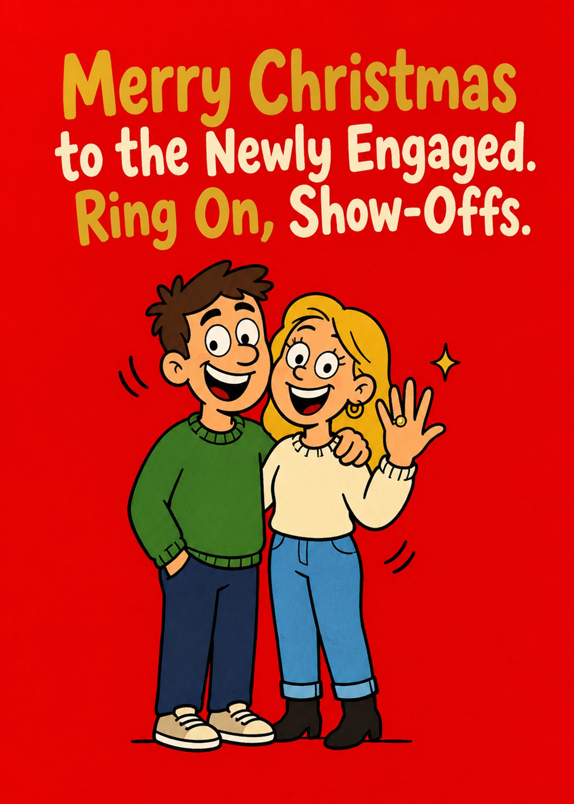 Funny Christmas card with Newly Engaged Show-Offs text, by Gigglz