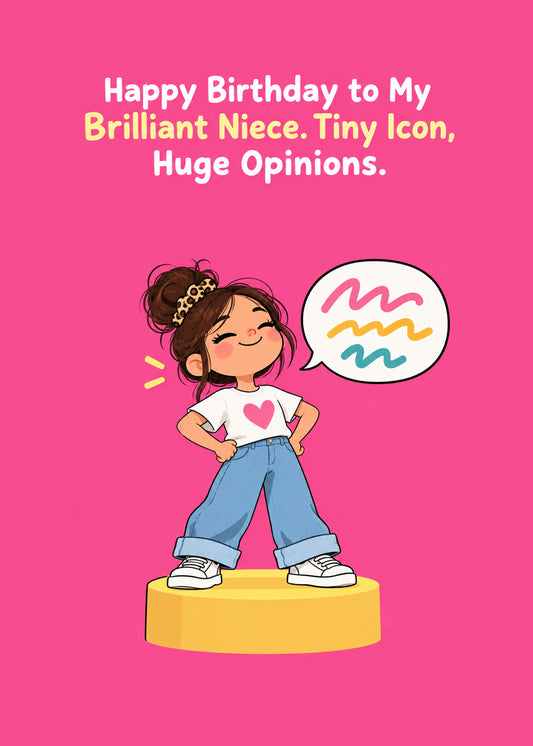 Funny birthday card showing a confident little girl in a heart t-shirt standing on a podium with a speech bubble, by Gigglz