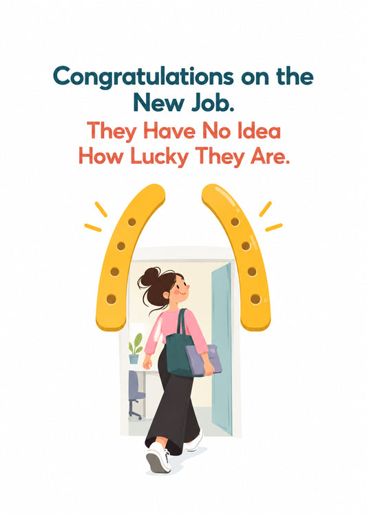 Cute leaving card showing a woman with a laptop bag walking through a doorway framed by a giant golden horseshoe, by Gigglz
