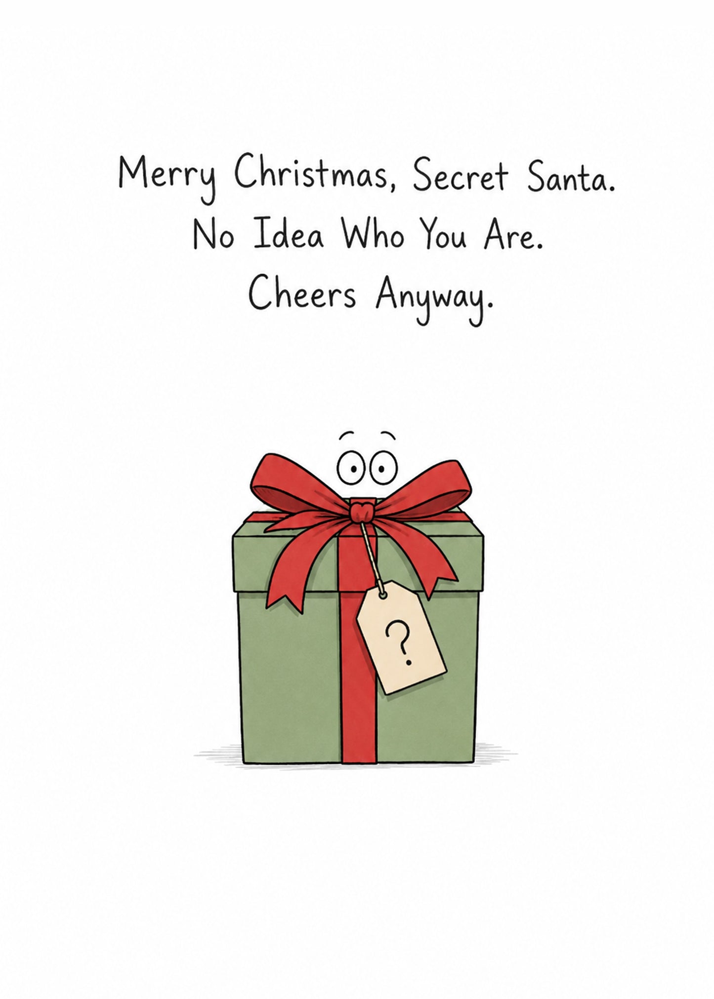 Funny Christmas card with No Idea Who You Are text, by Gigglz