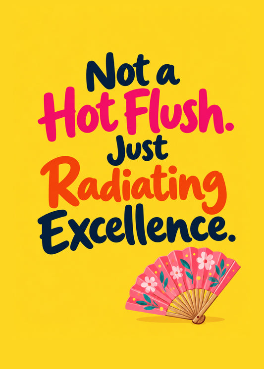 Funny birthday card showing bold navy, pink and orange lettering above a pink floral folding fan on a yellow, by Gigglz