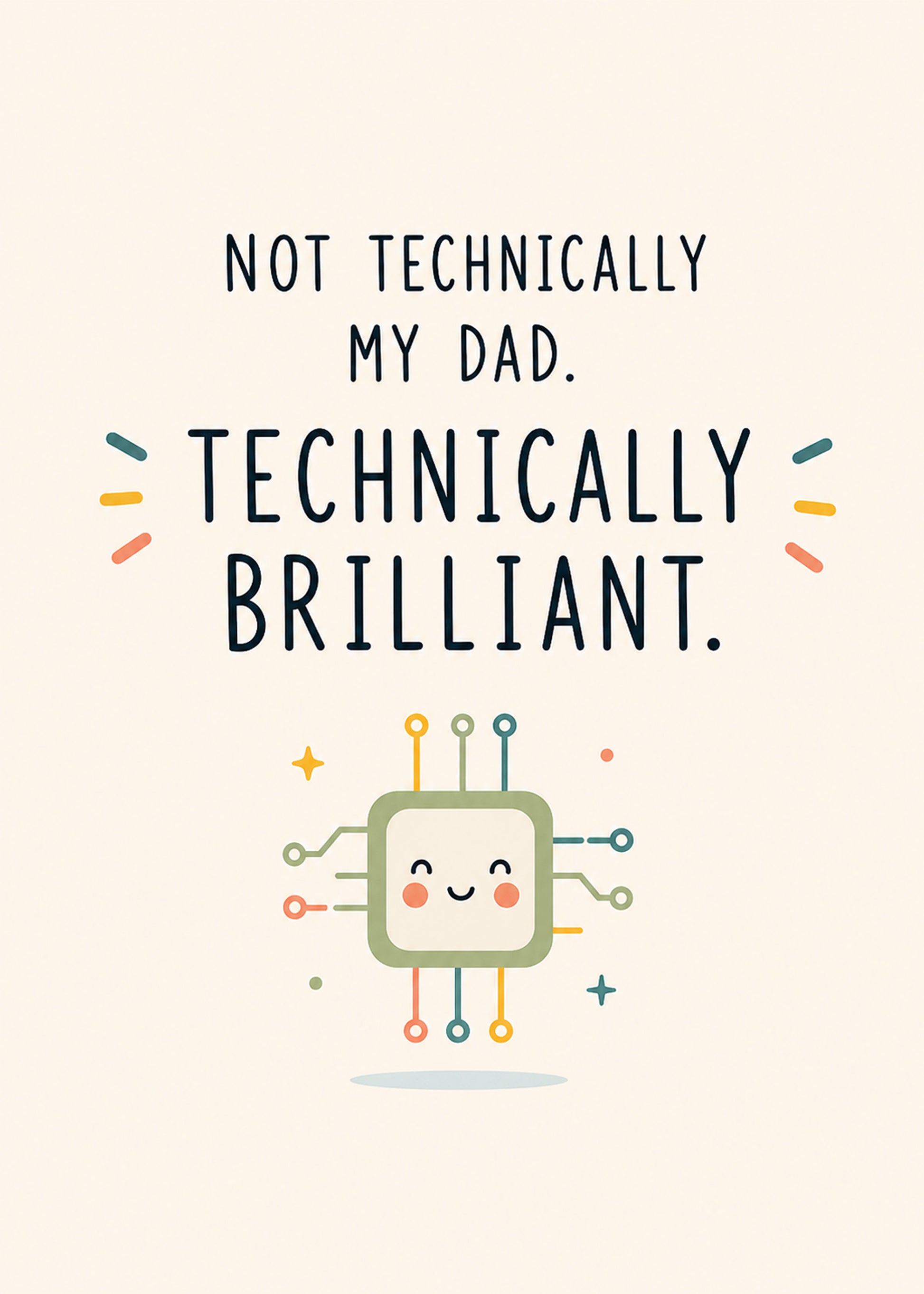 Not Technically Dad funny father's day card by Gigglz