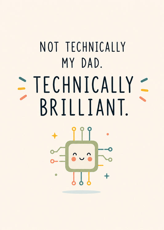 Not Technically Dad funny father's day card by Gigglz