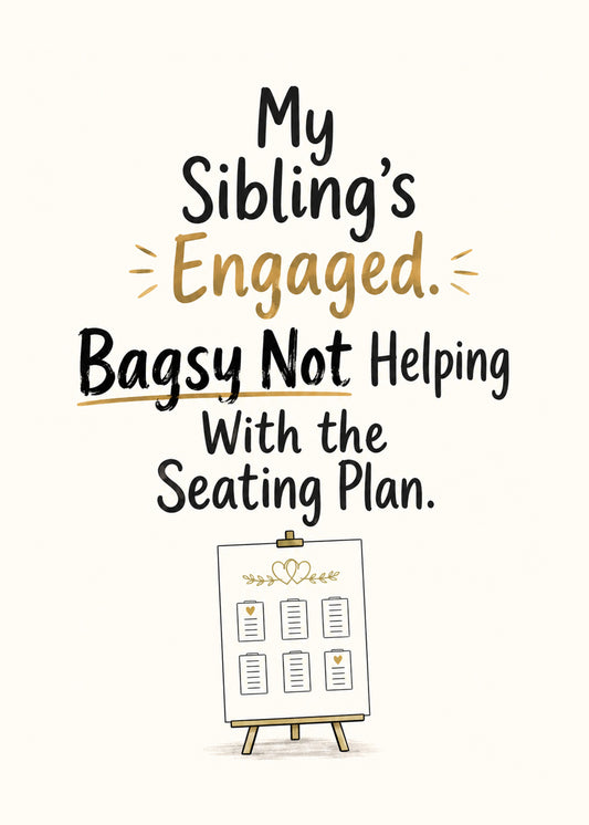 Funny engagement card showing bold type with a wedding seating-plan easel, by Gigglz