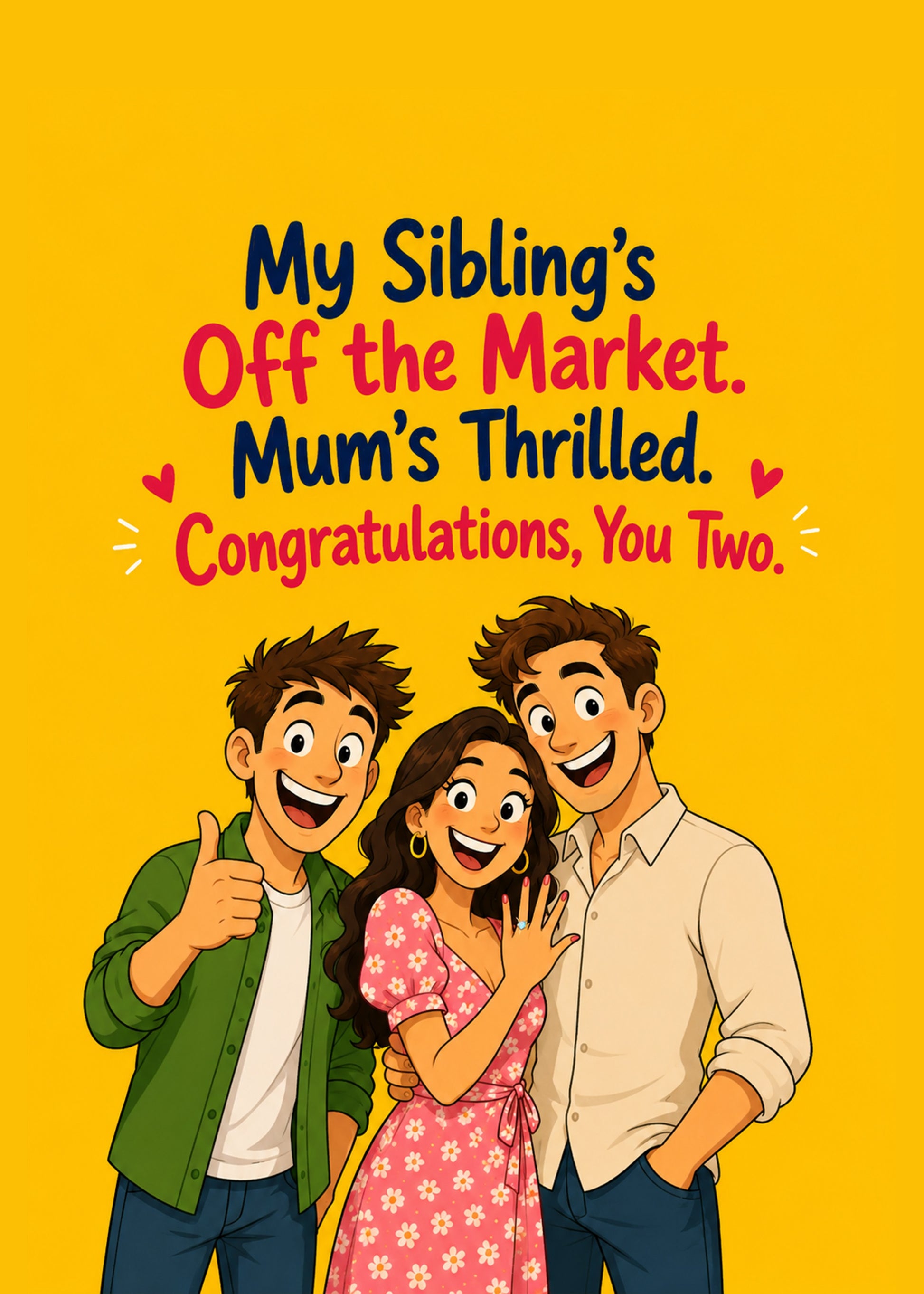 Funny engagement card showing a newly engaged couple with a thumbs-up sibling, with Off the Market text, by Gigglz