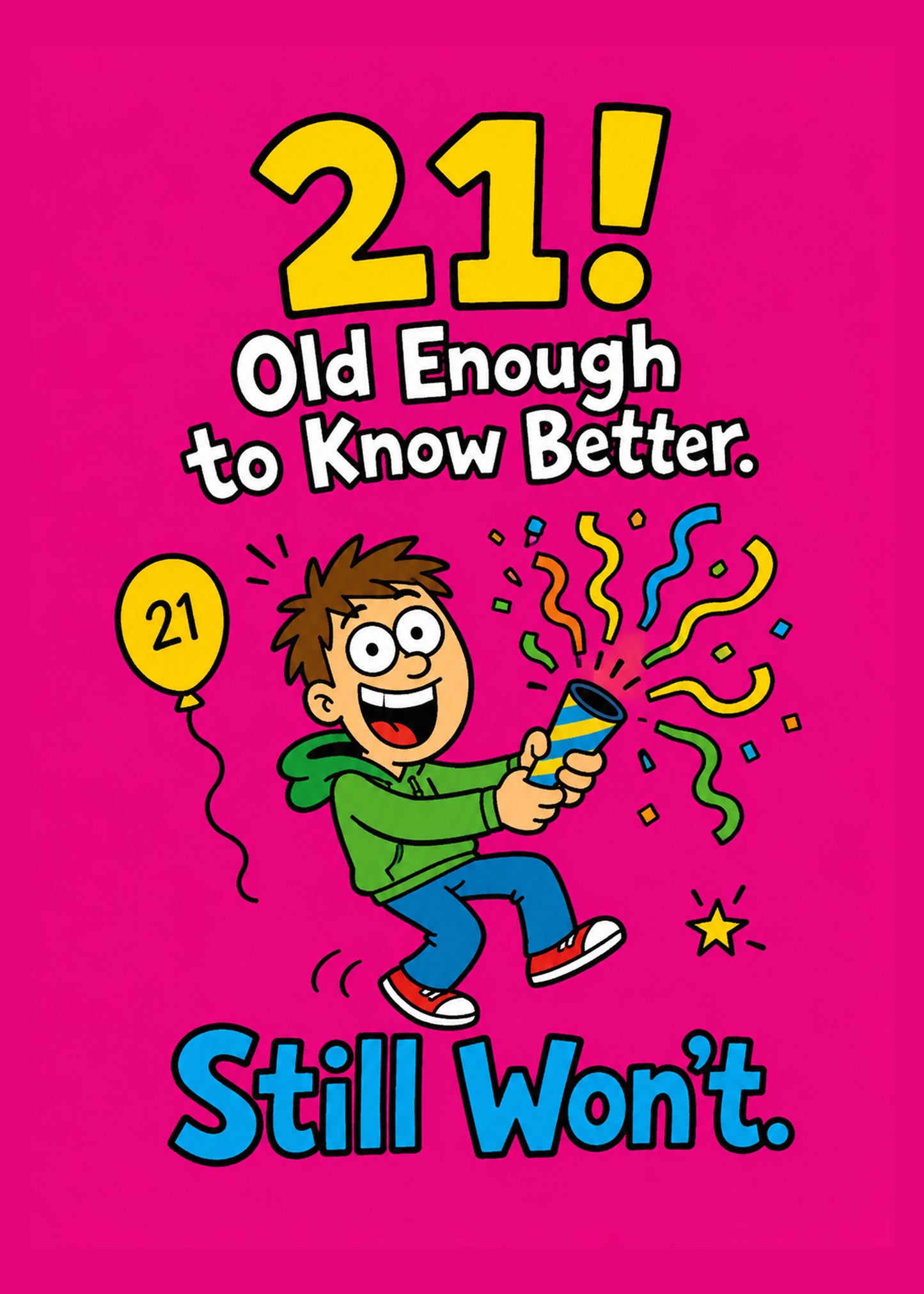 Funny birthday card with Old Enough to Know Better text, by Gigglz