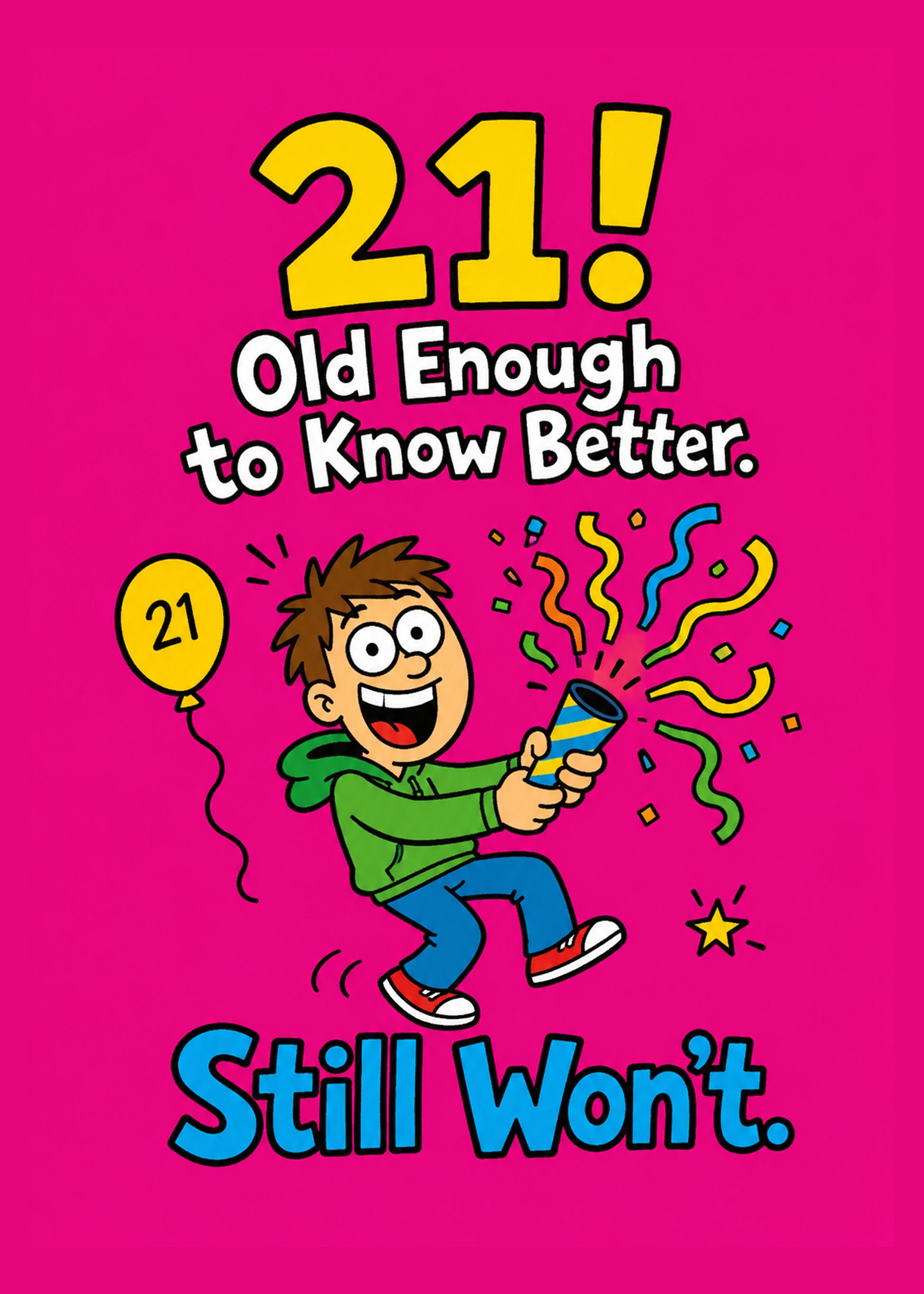 Funny birthday card with Old Enough to Know Better text, by Gigglz