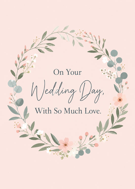 Heartfelt wedding card showing a delicate floral wreath on blush, with On Your Wedding Day text, by Gigglz