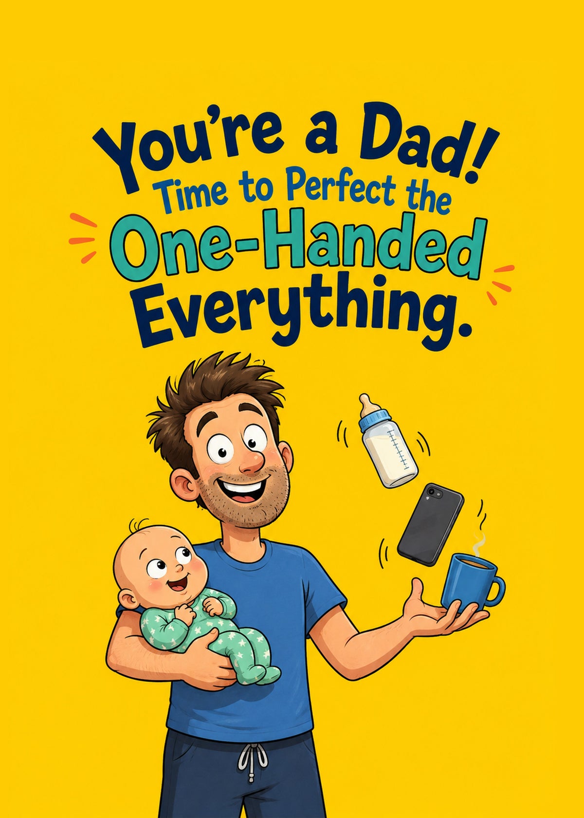 Funny new baby card showing a dad juggling a baby, bottle, phone and mug, by Gigglz