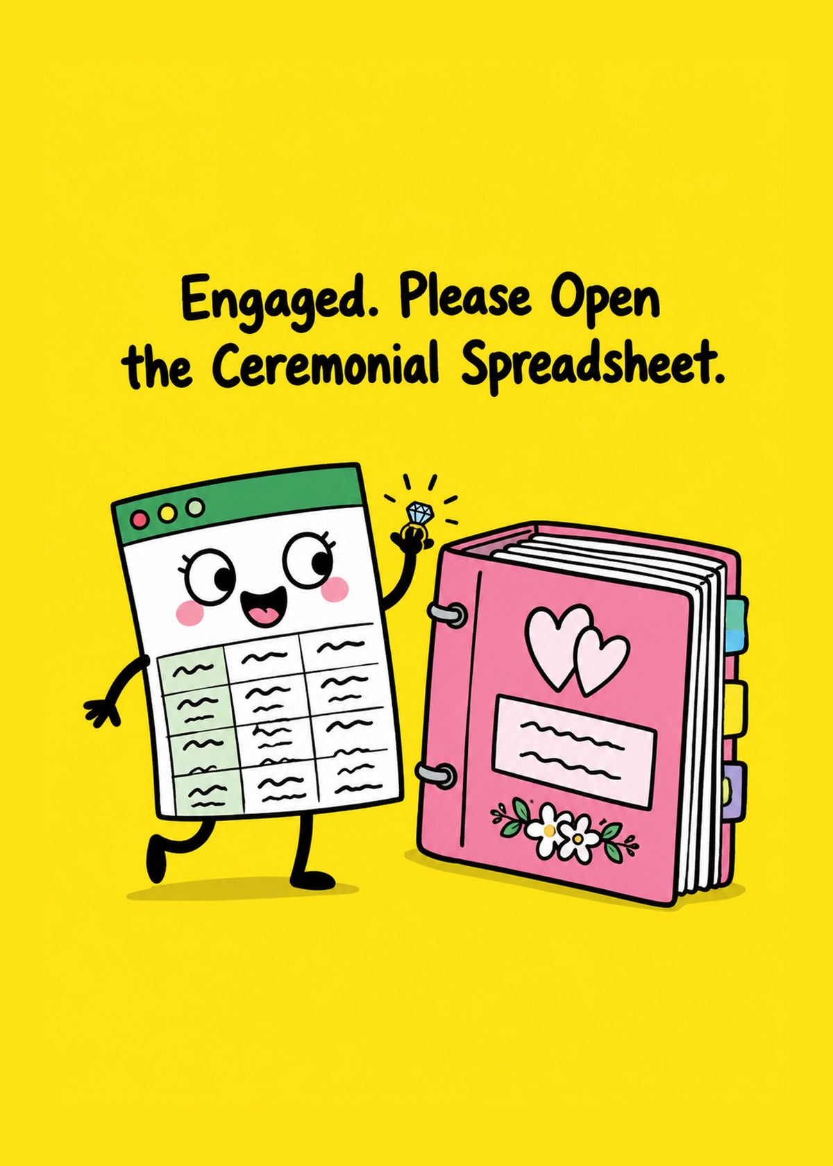 Funny engagement card showing a cartoon spreadsheet holding up a diamond ring beside a pink wedding-planning, by Gigglz