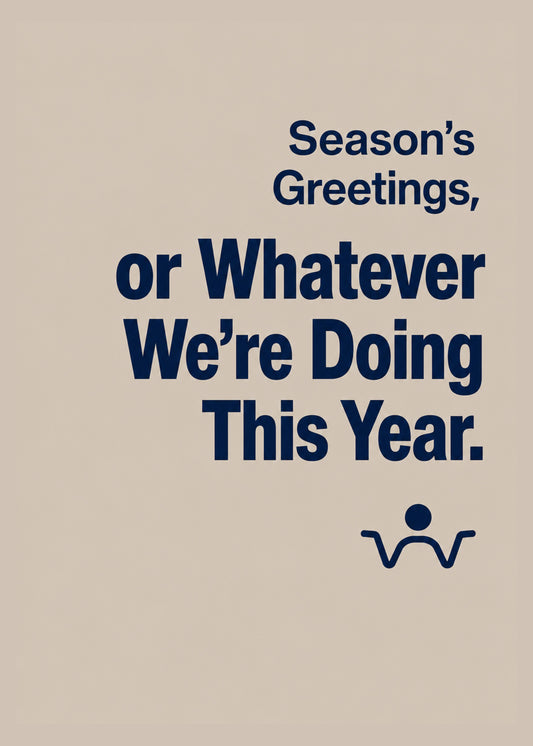 Funny Christmas card showing bold type with a little shrugging figure, with Season's Greetings text, by Gigglz