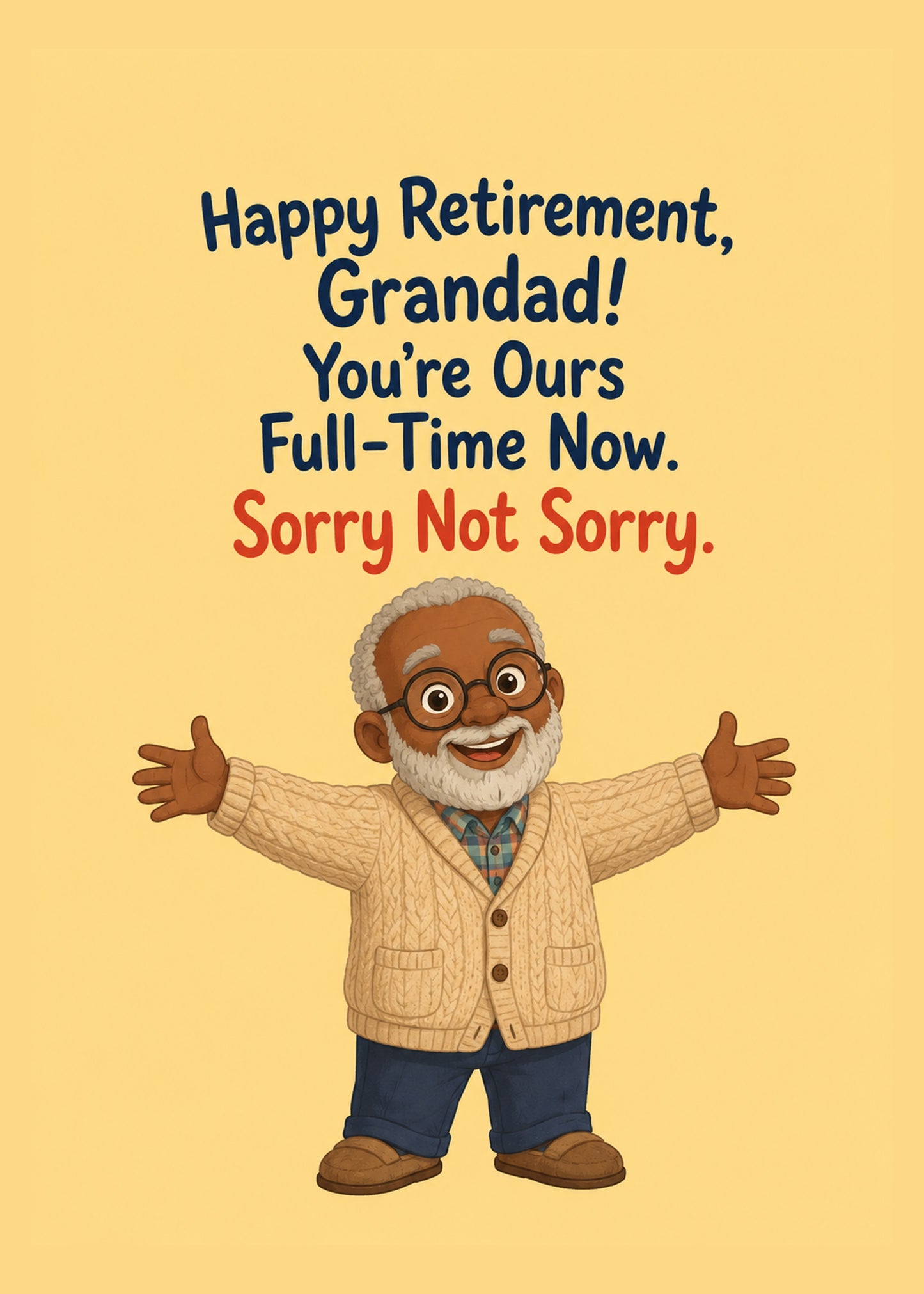 Funny retirement or leaving card showing a cheerful grandad with arms wide open, by Gigglz