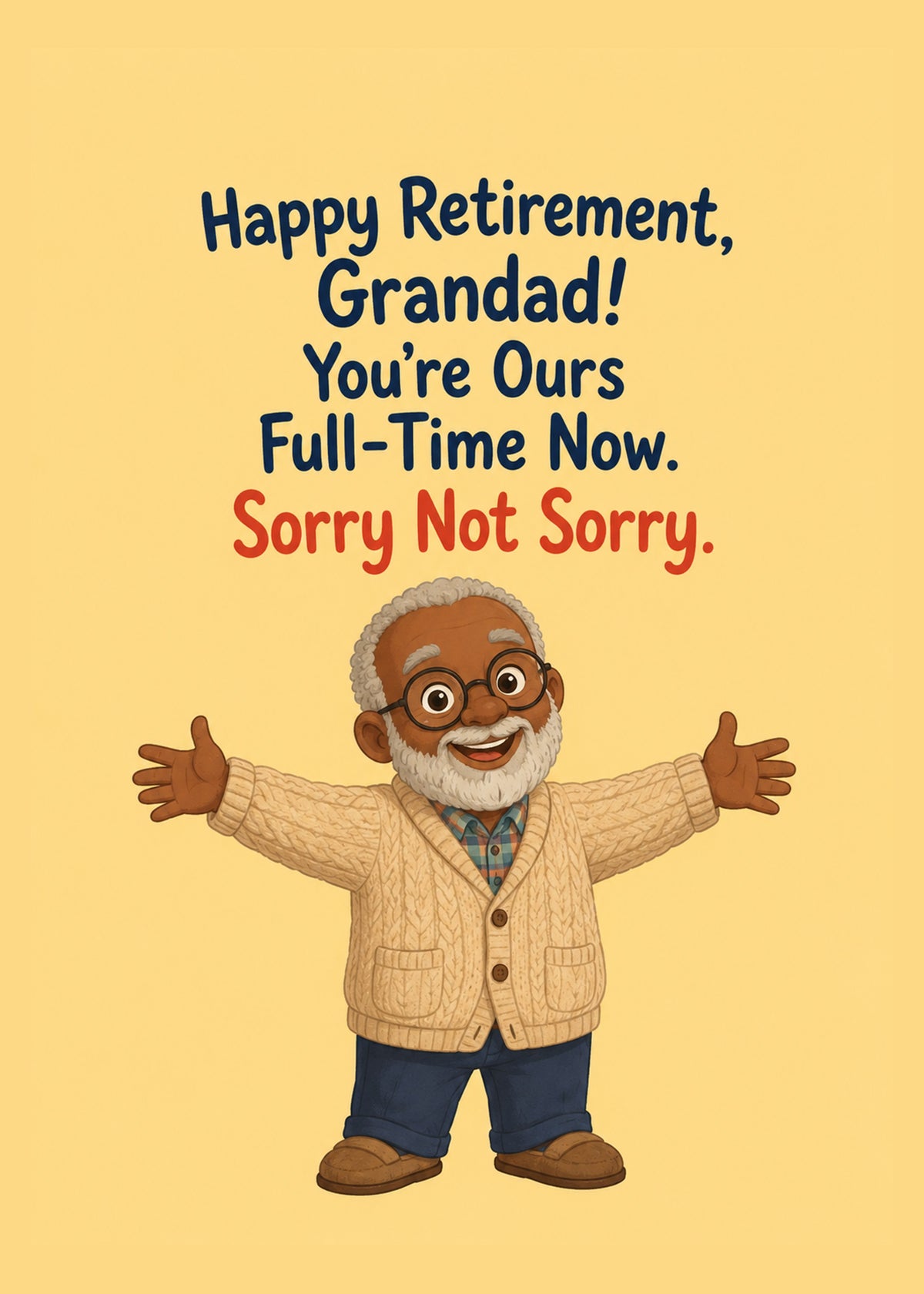 Funny retirement or leaving card showing a cheerful grandad with arms wide open, by Gigglz