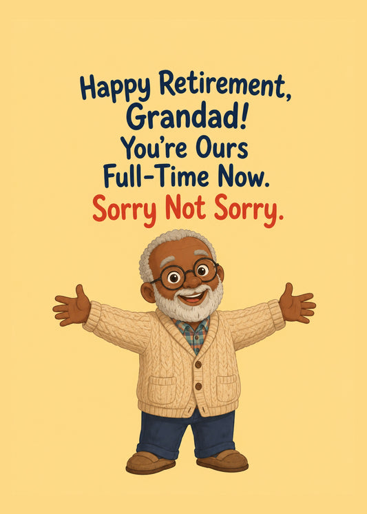 Funny retirement or leaving card showing a cheerful grandad with arms wide open, by Gigglz
