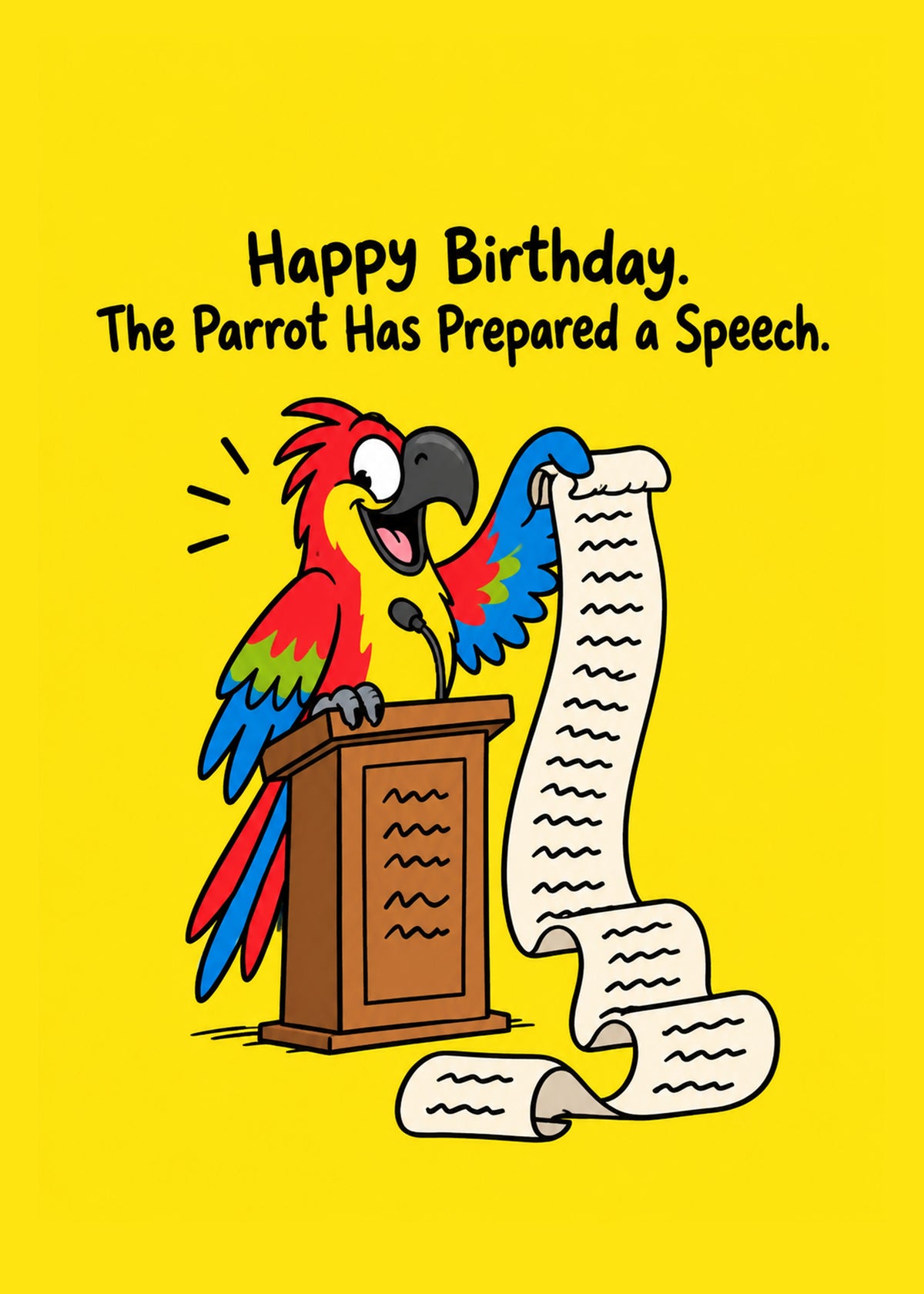 Funny birthday card showing a scarlet macaw at a lectern unrolling an enormous scroll of notes on a yellow ground, by Gigglz