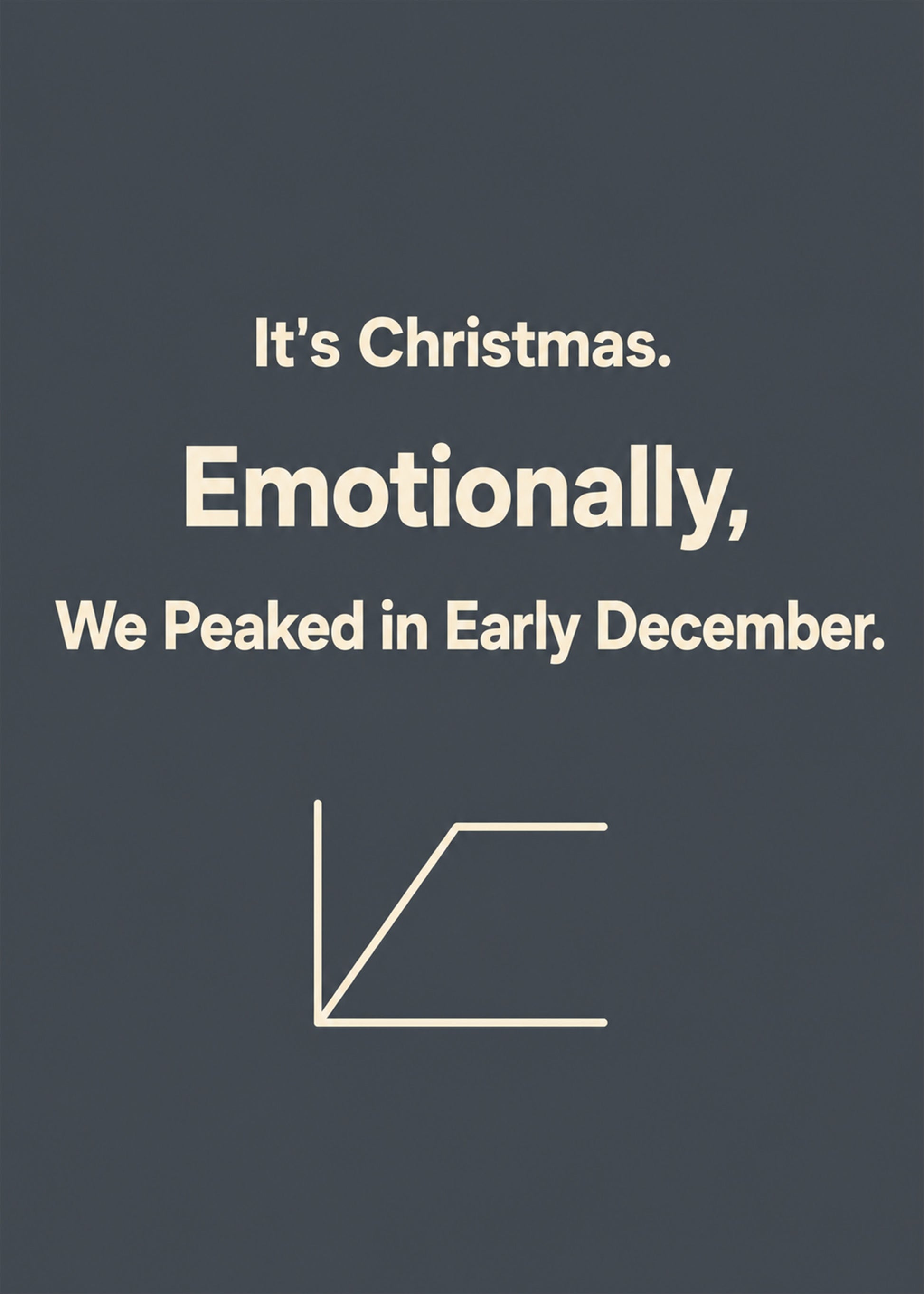 Funny Christmas card showing bold type with a line graph that rises then flatlines, with Emotionally text, by Gigglz