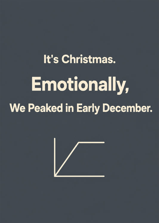 Funny Christmas card showing bold type with a line graph that rises then flatlines, with Emotionally text, by Gigglz