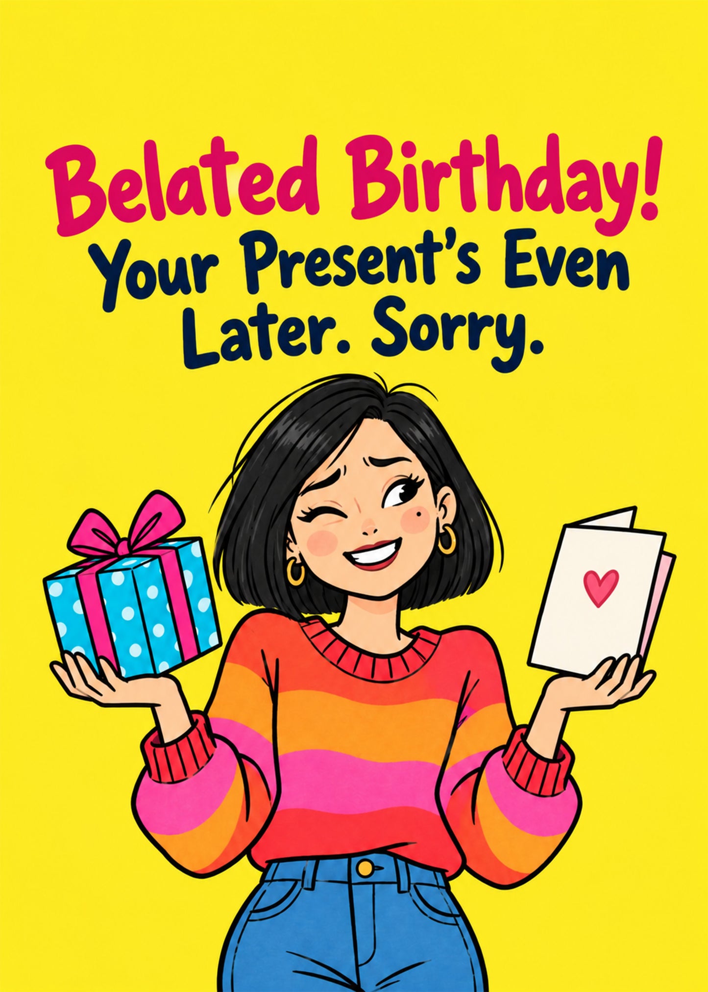Funny birthday card showing a sheepish woman holding a gift and a card, with Your Present's Even Later text, by Gigglz