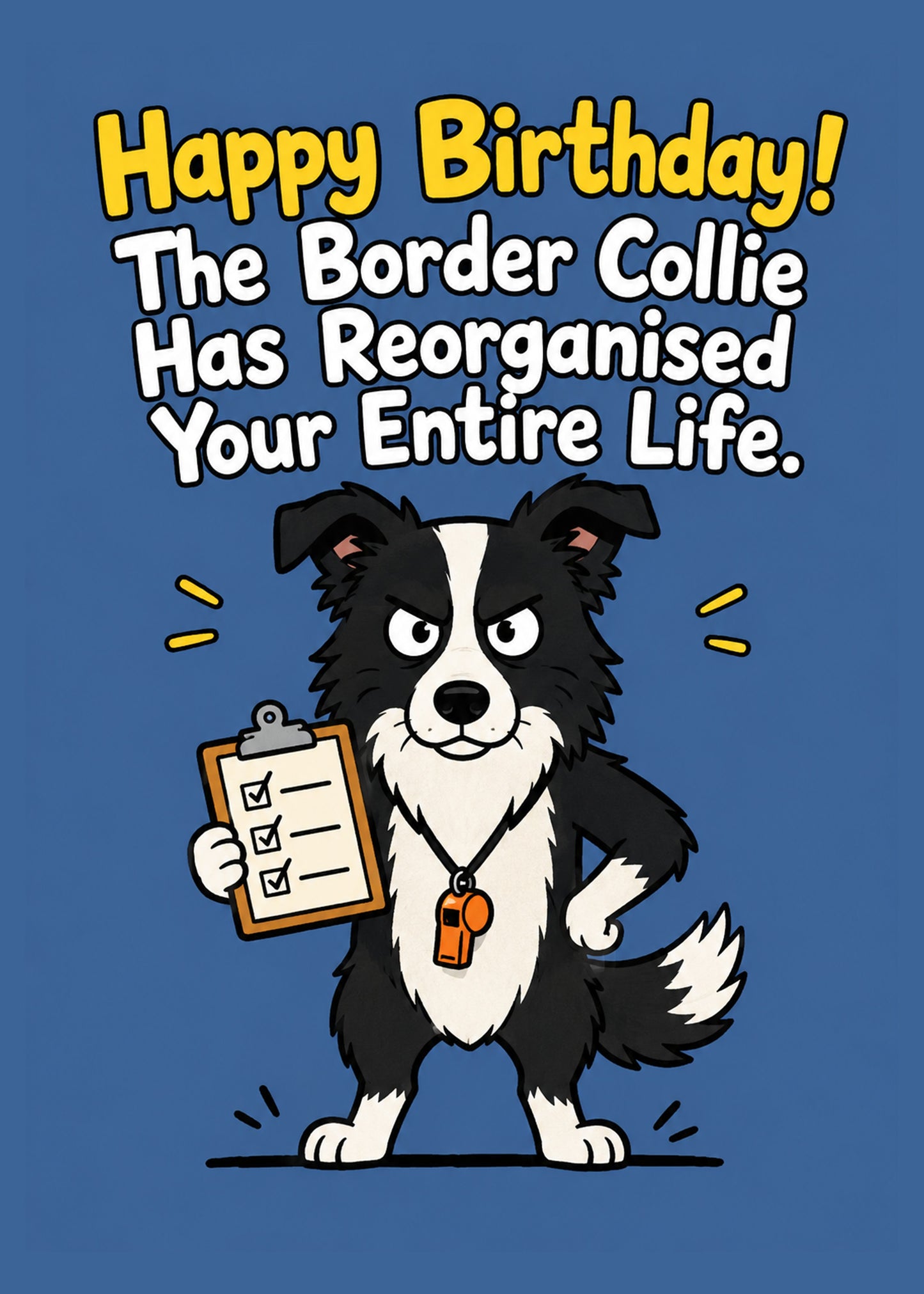 Funny birthday card showing a stern cartoon border collie with a clipboard and whistle, by Gigglz