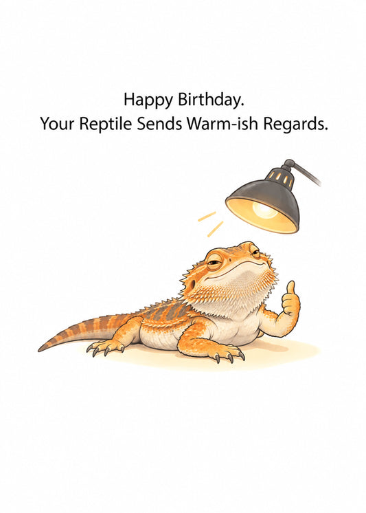 Funny birthday card showing a bearded dragon giving a thumbs up beneath a heat lamp on a white ground, by Gigglz