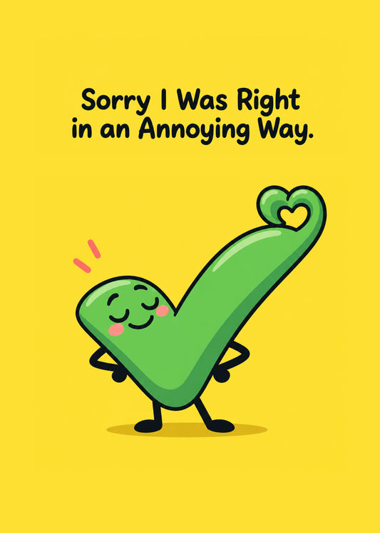 Funny sorry card showing a smug green cartoon tick curling into a heart shape on a yellow ground, by Gigglz