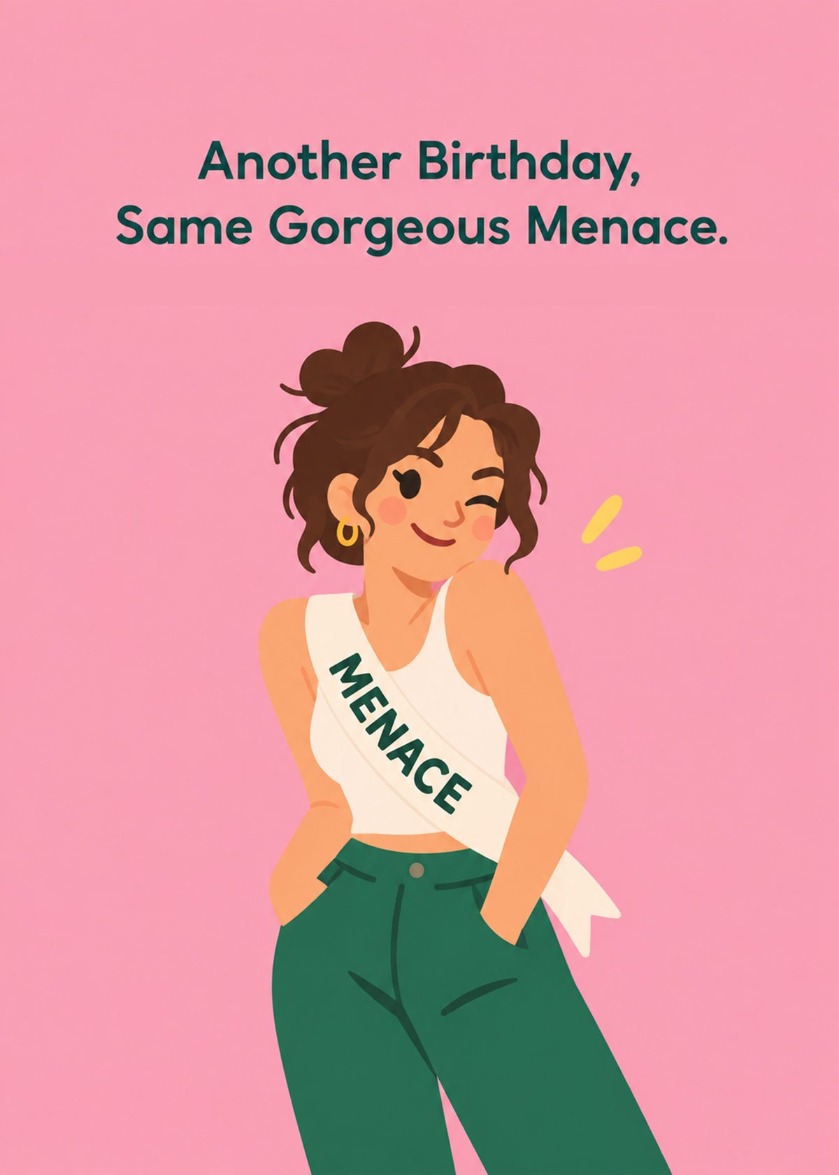 Funny birthday card showing a winking woman in a white vest and green trousers wearing a 'menace' pageant sash, by Gigglz