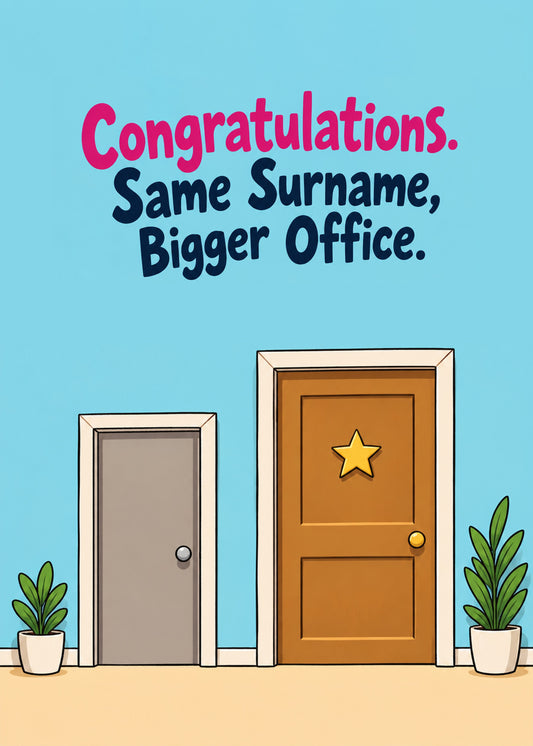 Funny congratulations card showing a small grey office door beside a grand wooden door with a gold star, by Gigglz