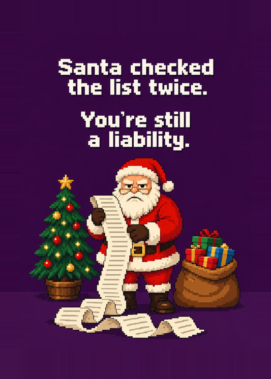 Funny Christmas card showing 8-bit pixel art of a scowling Santa reading a long list beside a pixel tree and sack, by Gigglz