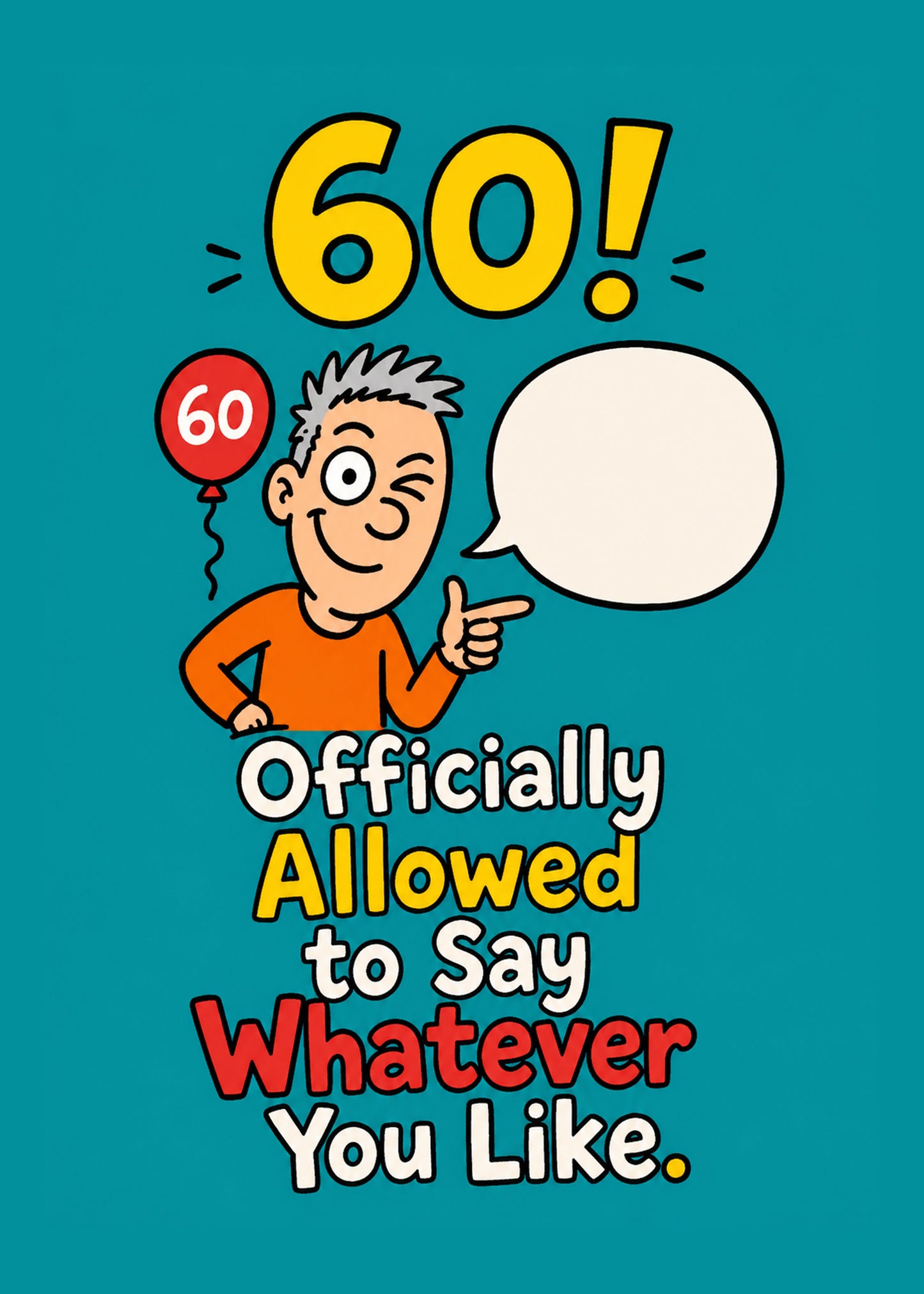 Funny birthday card with Say Whatever You Like text, by Gigglz