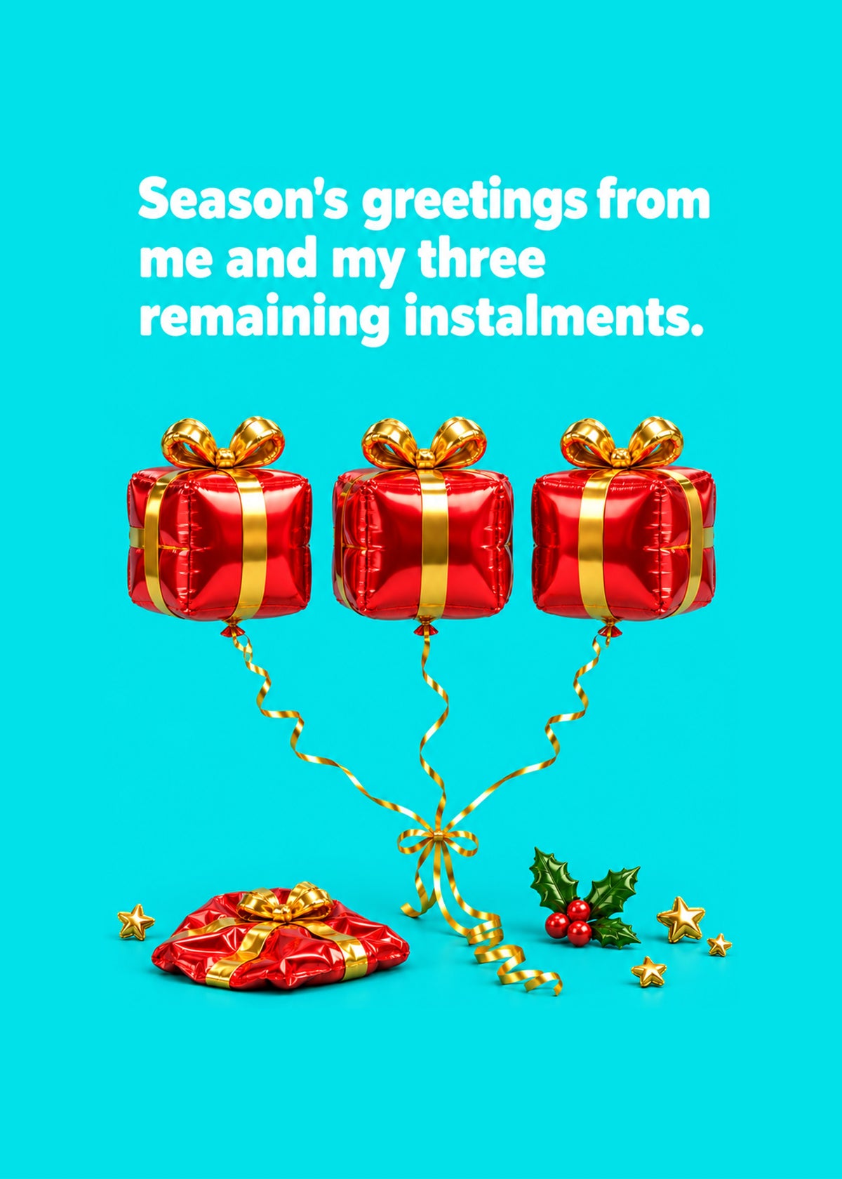 Funny Christmas card showing three red foil present balloons floating above one deflated present on a turquoise, by Gigglz