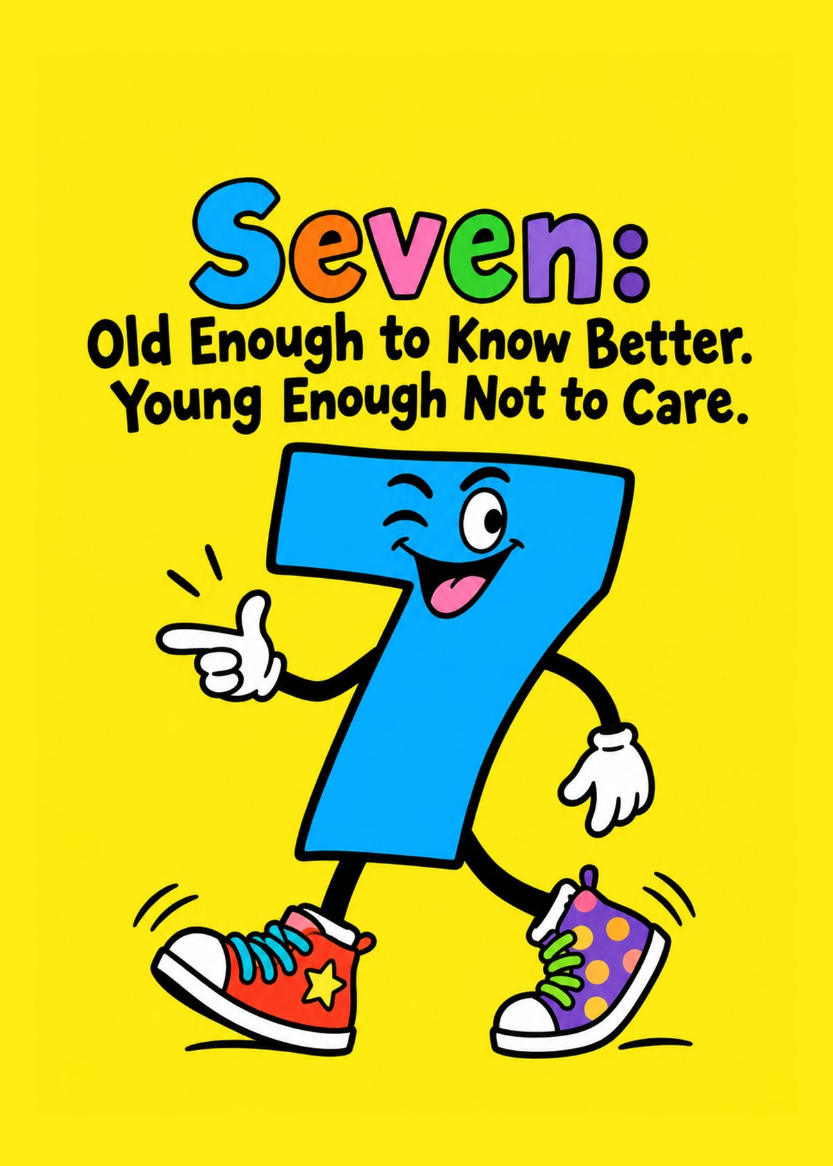Funny birthday card showing a cheeky 7 number character mid-stride, with Old Enough to Know Better text, by Gigglz