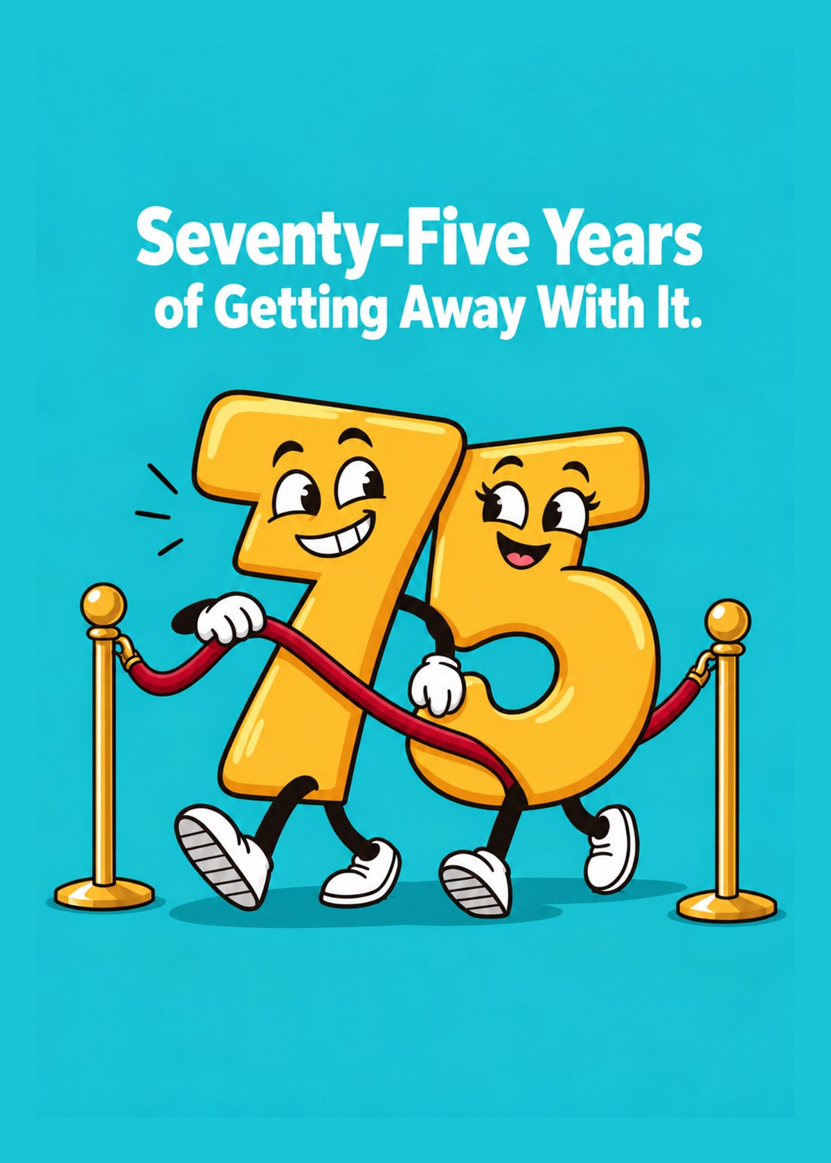 Funny birthday card showing two cheeky cartoon numbers 7 and 5 sneaking past a velvet rope barrier on a turquoise, by Gigglz