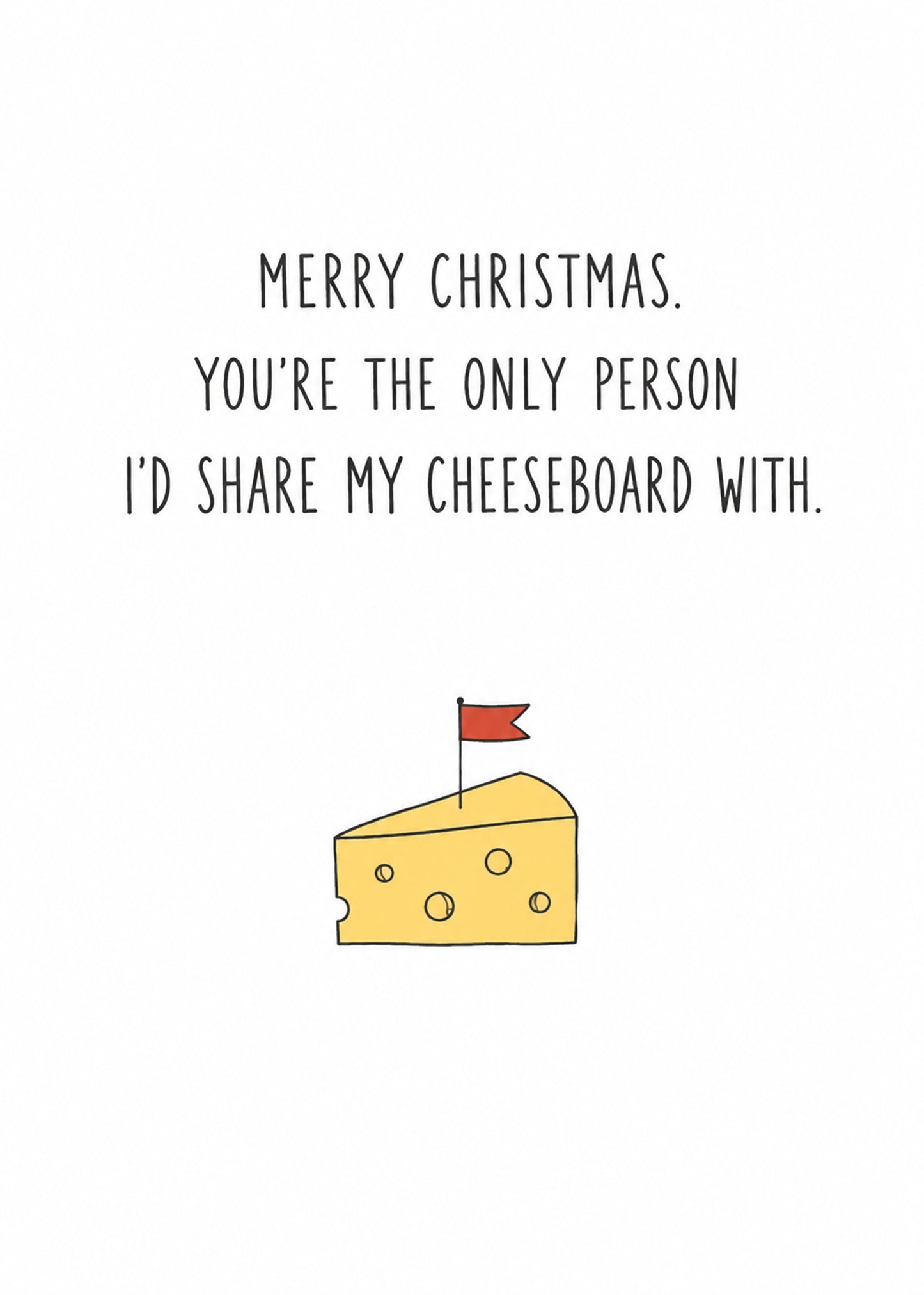 Funny Christmas card showing a hand-drawn wedge of cheese with a little red flag, by Gigglz