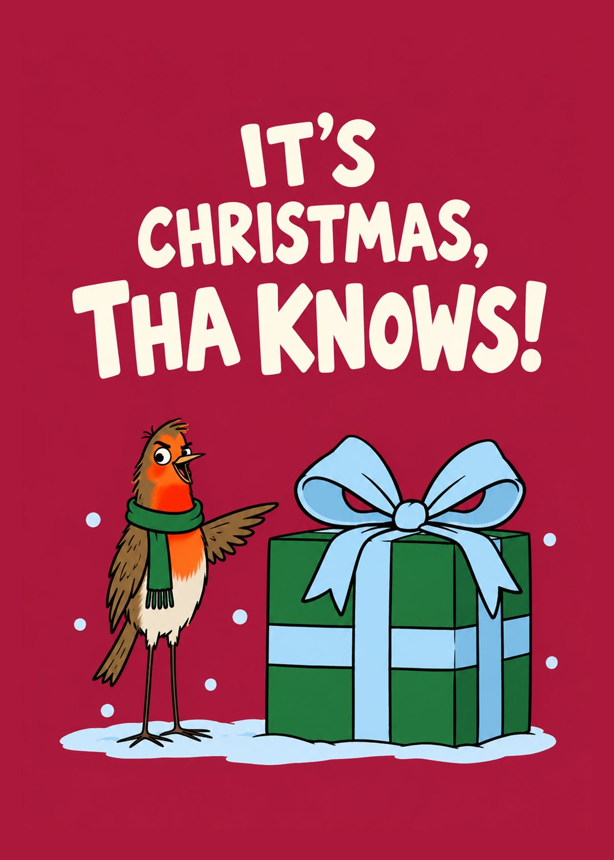Funny Christmas card showing a cartoon robin in a green scarf beside a big green present with a blue bow, by Gigglz