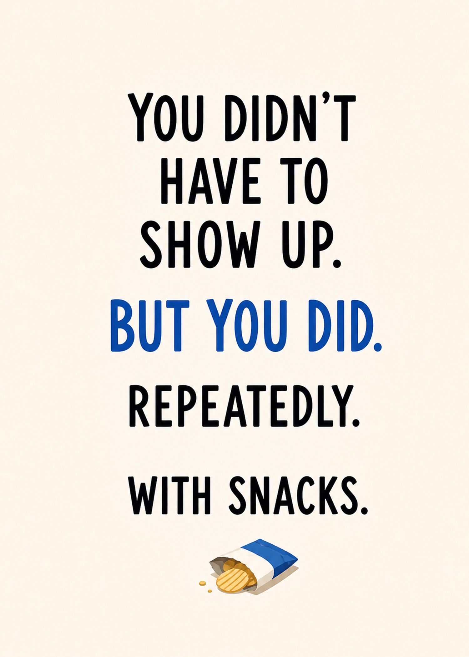 Showed Up with Snacks funny thank you card by Gigglz