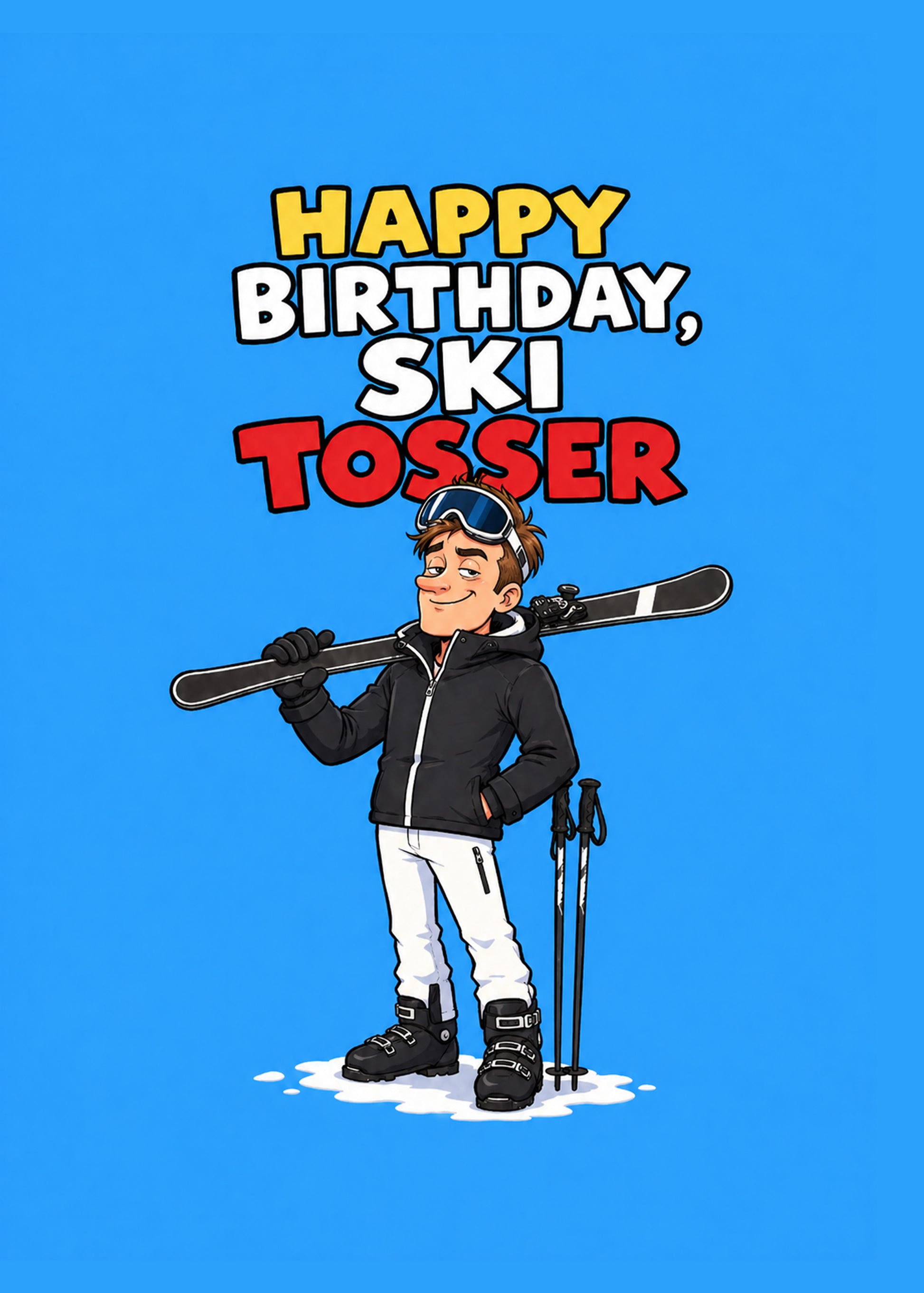 Ski Tosser Him funny birthday skiing card by Gigglz