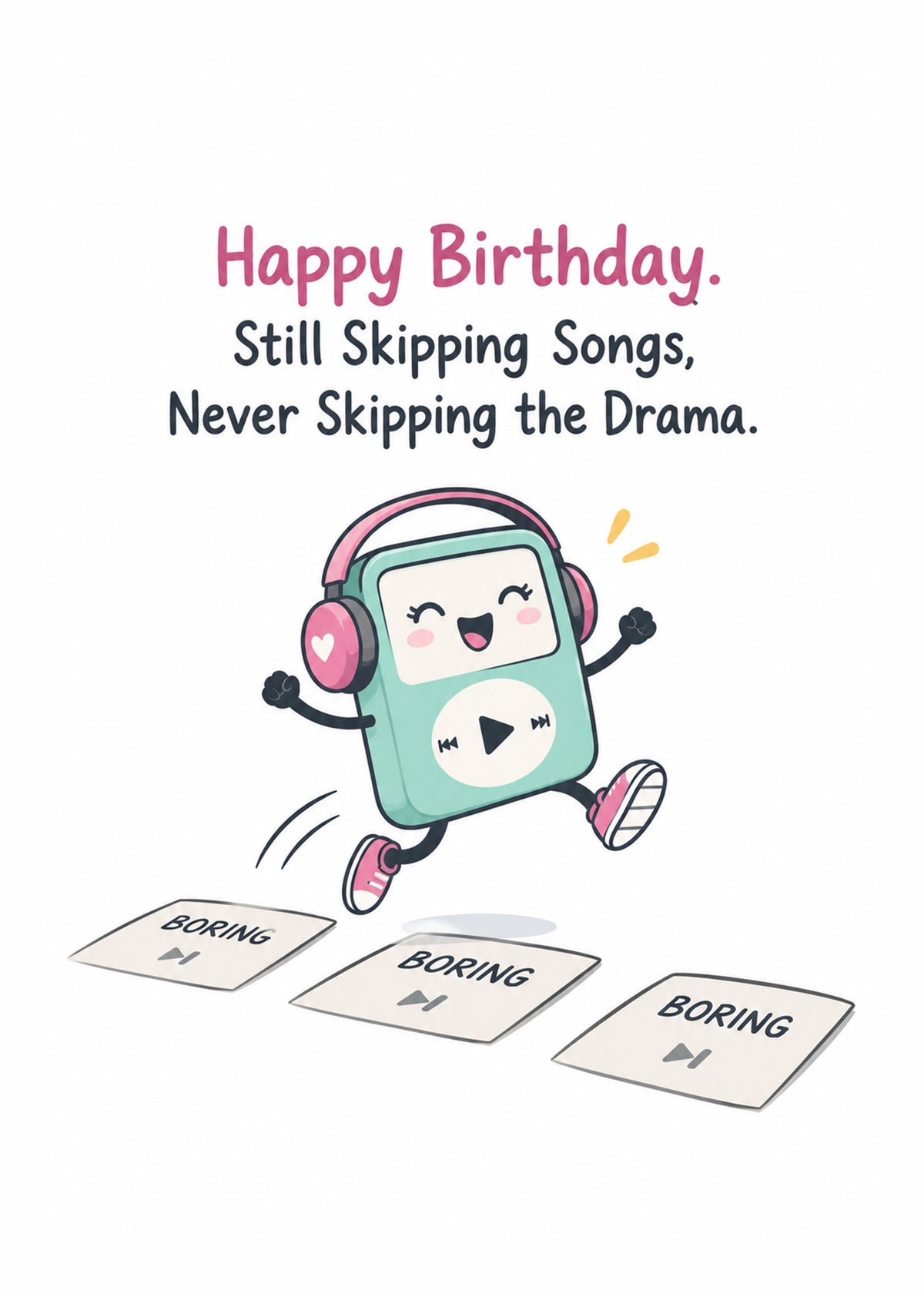 Funny birthday card showing a cartoon music player in headphones leaping over tiles marked 'boring' on a white, by Gigglz