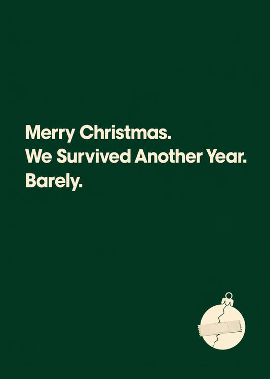 Funny Christmas card showing bold type with a cracked bauble held together by tape, by Gigglz