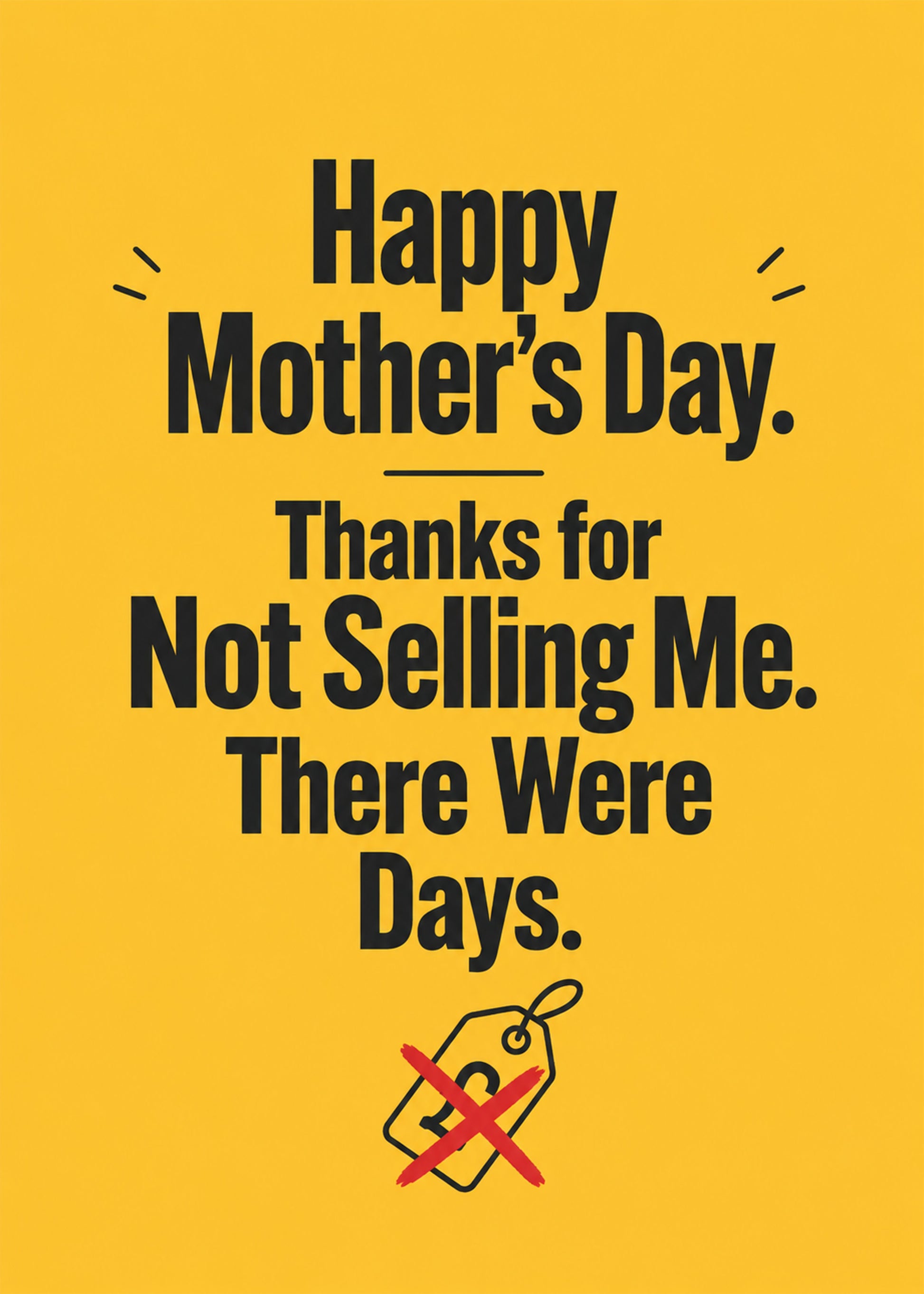 Funny Mother's Day card showing bold hand-drawn lettering, with Thanks for Not Selling Me text, by Gigglz